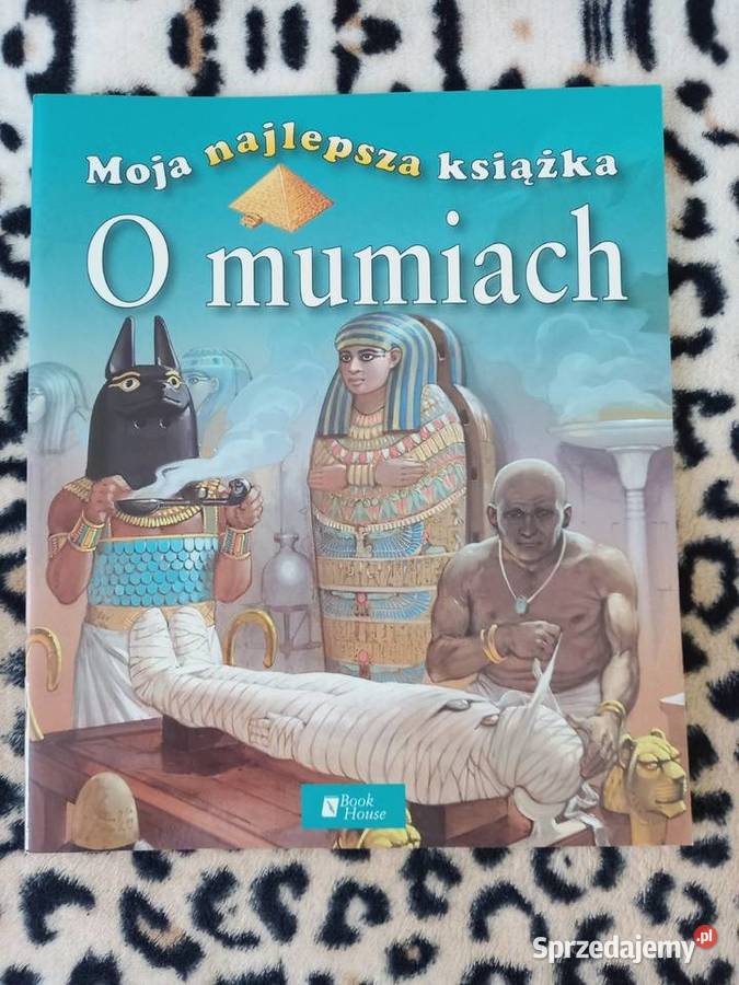 O mumiach (seria Moja najlepsza książka)