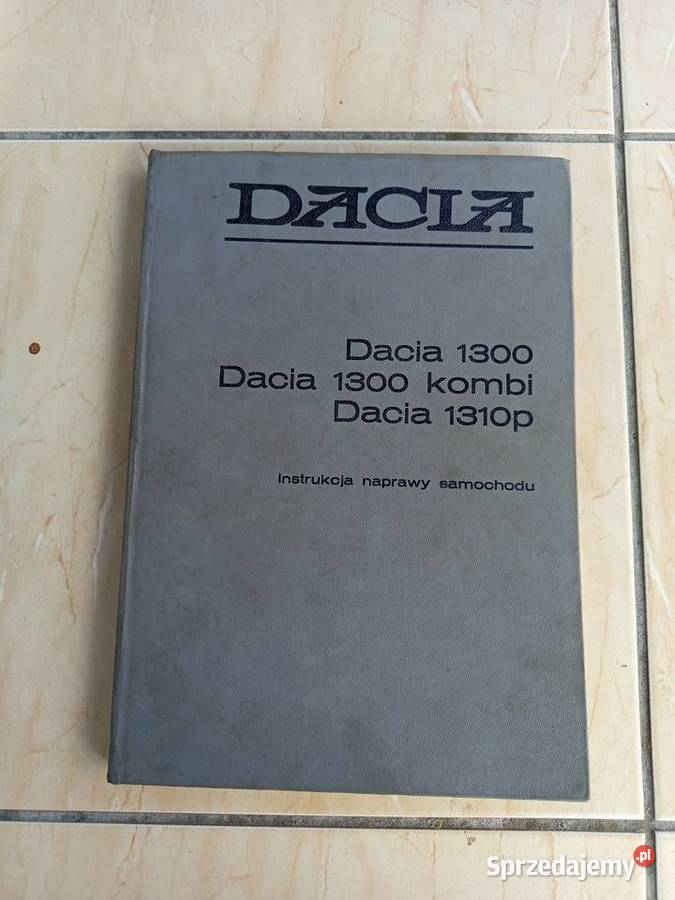 Książka napraw Dacia 13001310p Pozostałe łódzkie Zgierz sprzedam