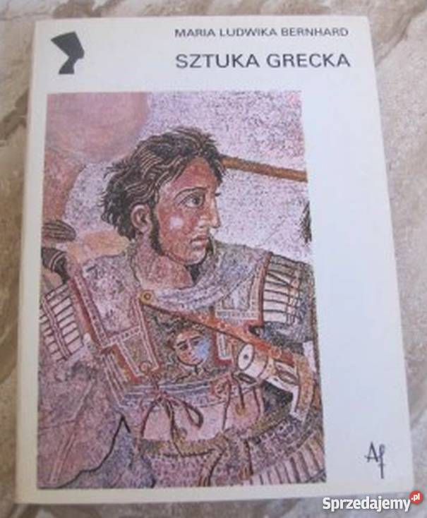 SZTUKA GRECKA BERNHARD MARIA sztuka, kultura i etnologia Kraków