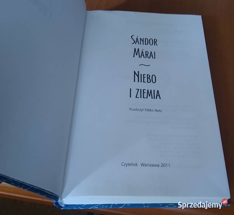 Niebo i ziemia Sndor Mrai przeł Feliks Netz ISBN 9788307032535 Gdańsk sprzedam