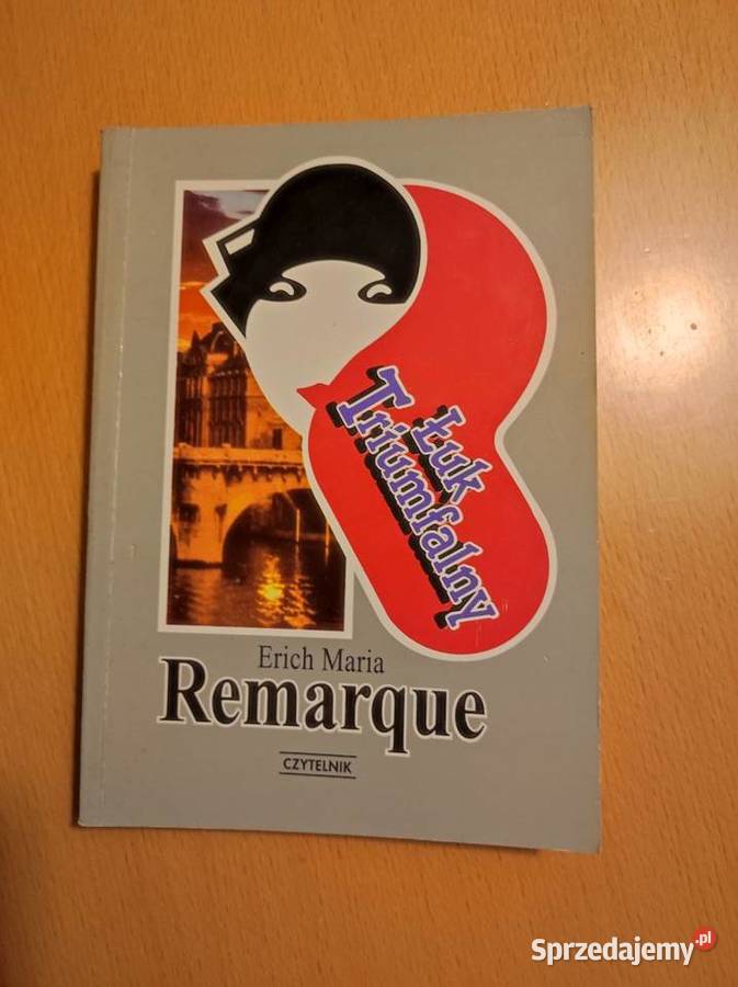 Łuk triumfalny Erich Maria Remarque Kielce