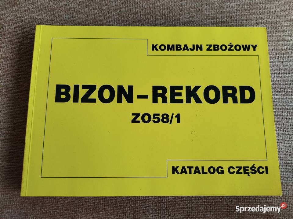 Katalog części zamiennych Bizon Rekord Z 0581 lubelskie Lublin