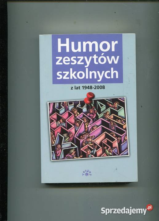 Humor zeszytów szkolnych z lat 1948 2008 Szczecin