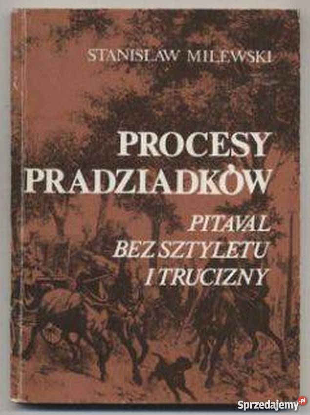 PROCESY PRADZIADKÓW PITAVAL BEZ SZTYLETU I prawo i administracja Łódź sprzedam