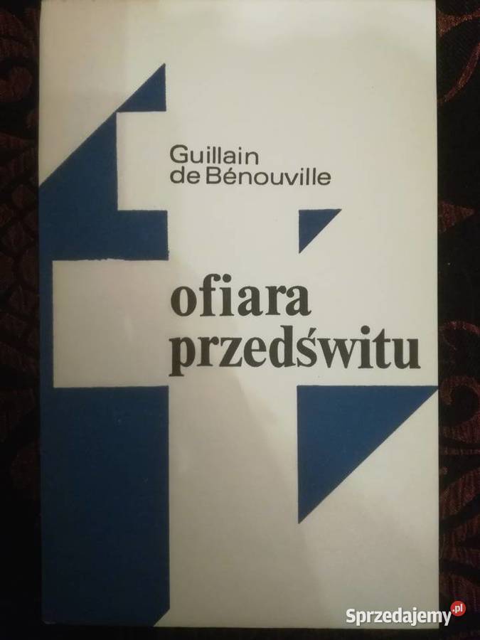 Guillain de Bnouville Ofiara przedświtu ruch Rok wydania 1975 dolnośląskie Wrocław