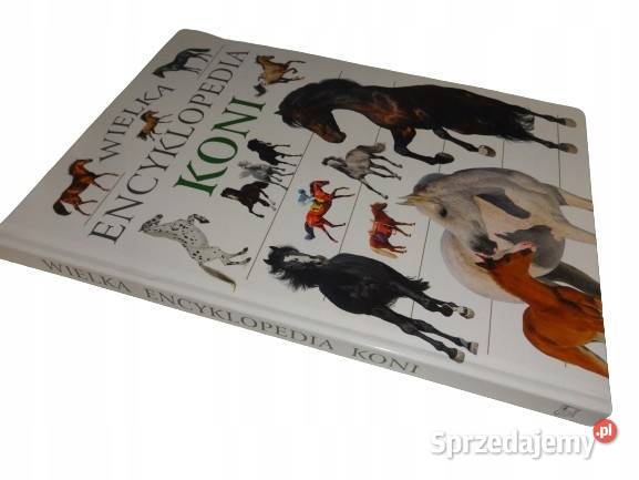 Wielka encyklopedia koni Zakrzewo