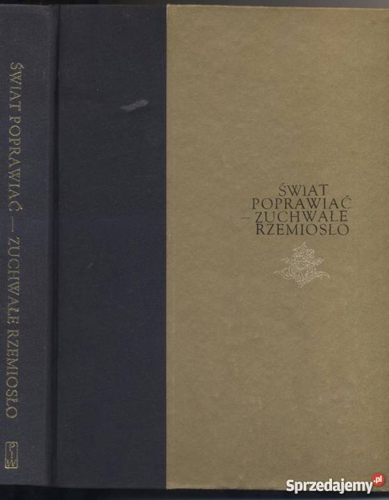 Świat poprawiaćzuchwałe rzemiosło Antologia zachodniopomorskie
