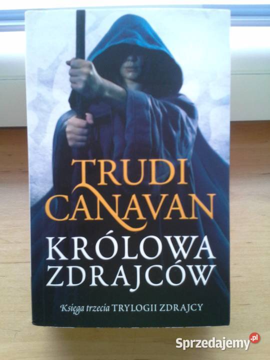 Królowa Zdrajców, Trudi Canavan, księga trzecia trylogii