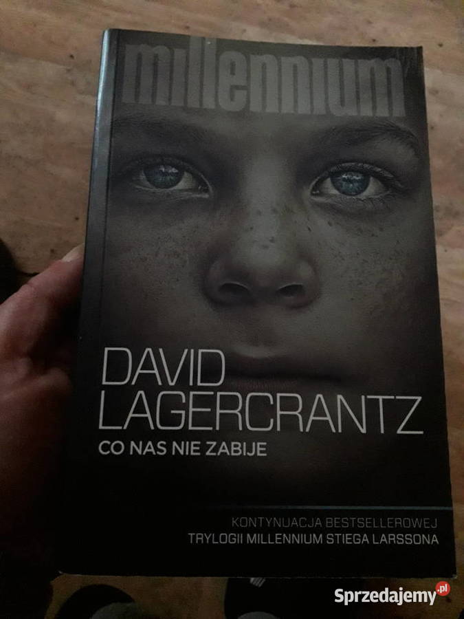 Co nas nie zabije David Lagercrantz mazowieckie Warszawa