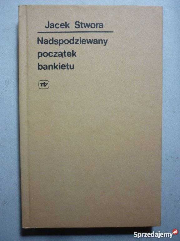 STWORA JACEK NADSPODZIEWANY POCZĄTEK BANKIETU