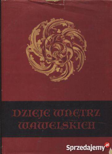 Dzieje wnętrz wawelskich Szczecin