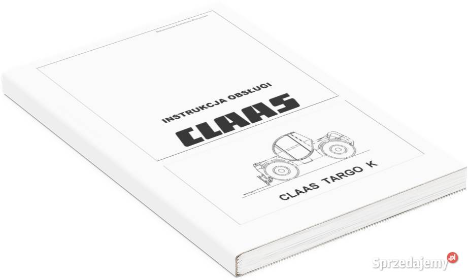 DTR Instrukcja obsługi Claas Targo K 50 60 70 wielkopolskie Szamotuły sprzedam