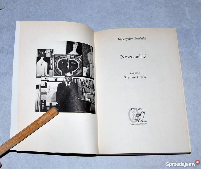 NOWOSIELSKI Mieczysław Porębski Rok wydania 2003