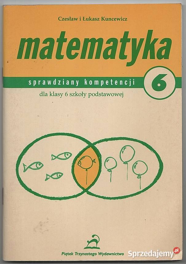 MATEMATYKA SPRAWDZIANY KOMPETENCJI KLASY 6 Siedlce