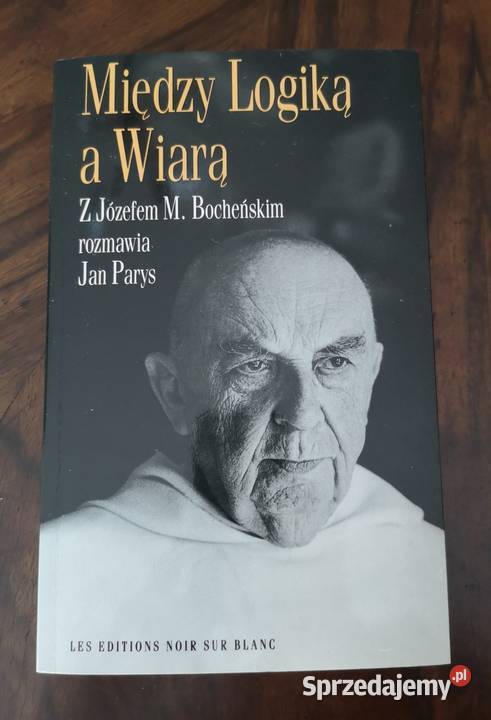 Między logiką a wiarą 1992 religioznawstwo, nauki teologiczne Katowice