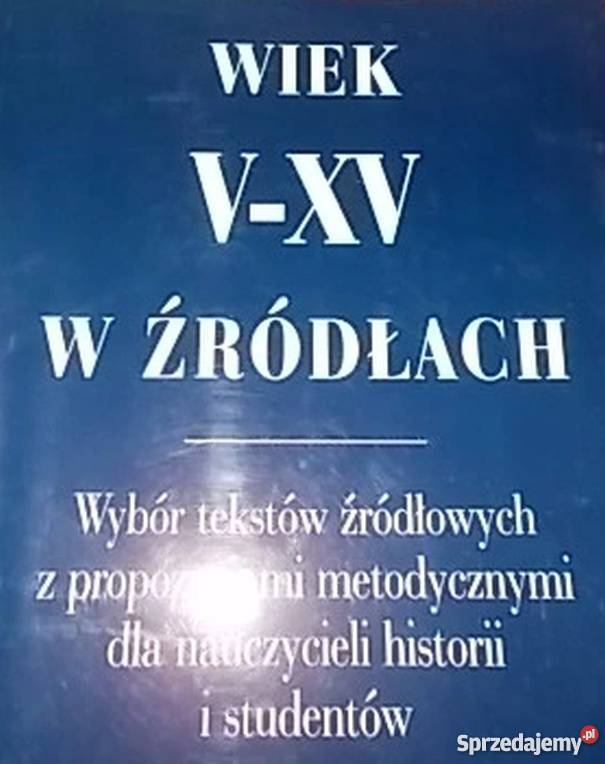 WIEK VXV W ŹRÓDŁACH Opole