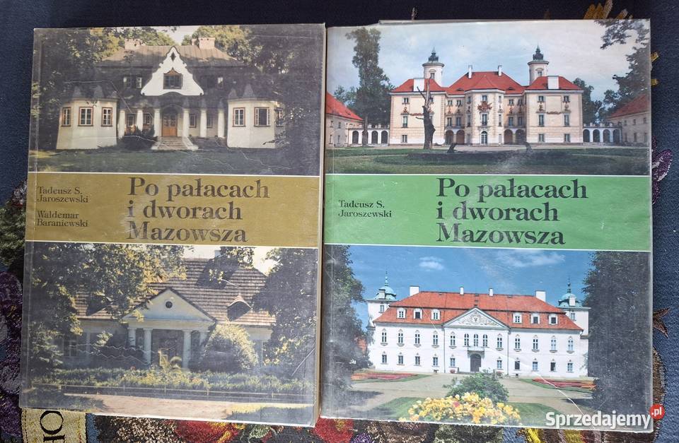pałacach i dworach Mazowsza Tadeusz Jaroszewski małopolskie Kraków