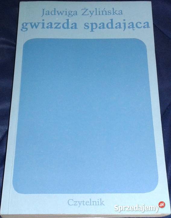 Gwiazda spadająca Jadwiga Żylińska miękka z obwolutą