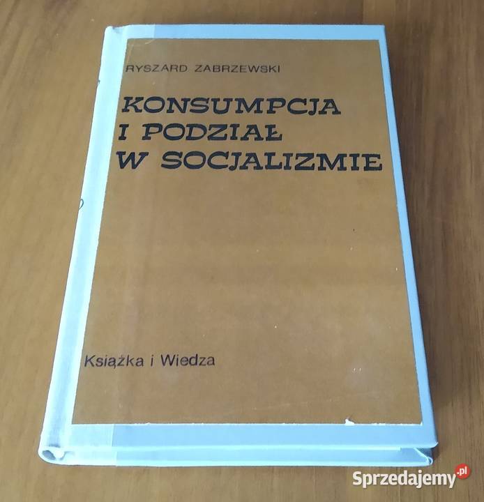 Konsumpcja i podział w socjalizmie Ryszard politologia, stos. międzynarodowe pomorskie Gdańsk