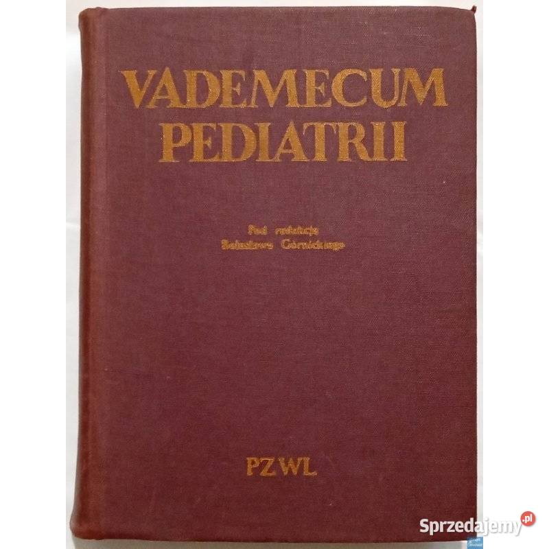 Vademecum Pediatrii Górnicki Bolesław Książki naukowe i popularnonaukowe Warszawa