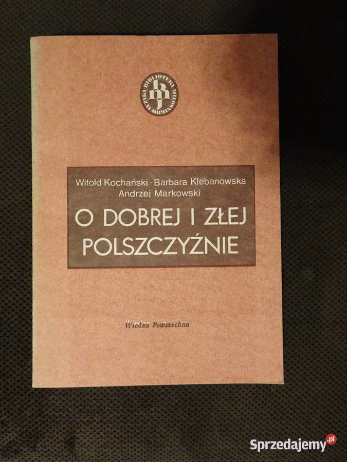książka O i złej polszczyźnie Książki i Podręczniki Warszawa