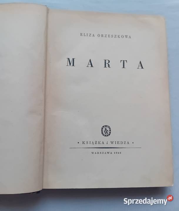 Eliza Orzeszkowa Marta Książka i Wiedza 1949 r Koźminek