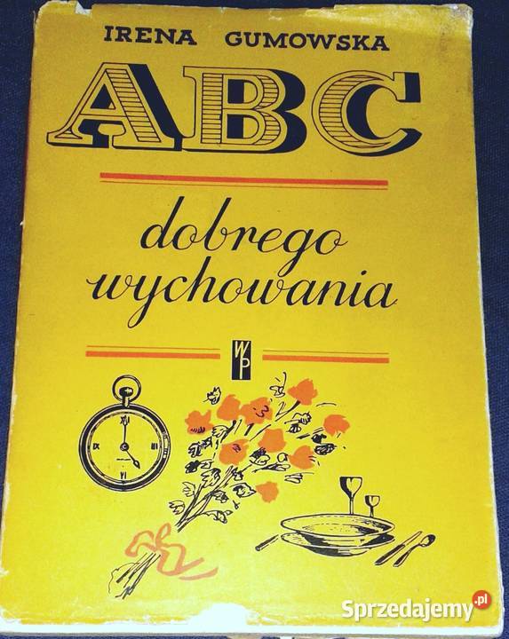 ABC dobrego wychowania Irena Gumowska Rok wydania 1968 sprzedam