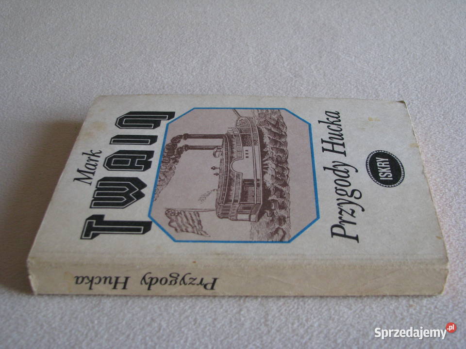 Przygody Hucka Mark Twain Książki dla dzieci Książki dla dzieci małopolskie Brzegi