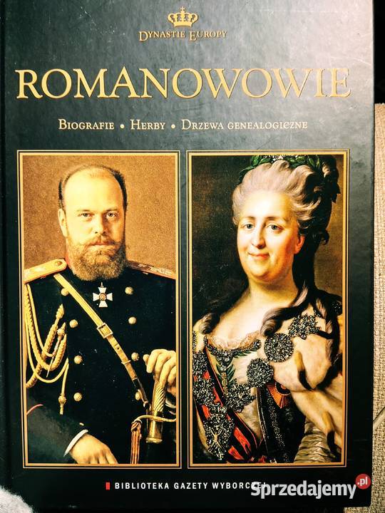Romanowowie dynastie książki historyczne Warszawa