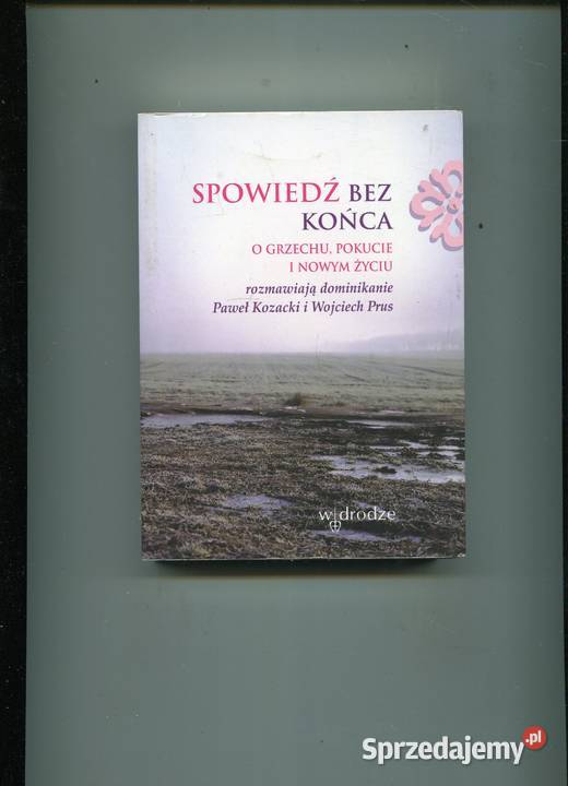 Spowiedź bez końca O grzechu pokucie i nowym miękka Szczecin