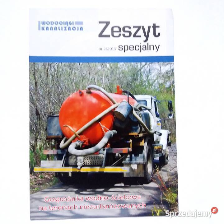 Wodociągi Kanalizacja 22013 Zeszyt specjalny Rok wydania 2013 Łódź sprzedam