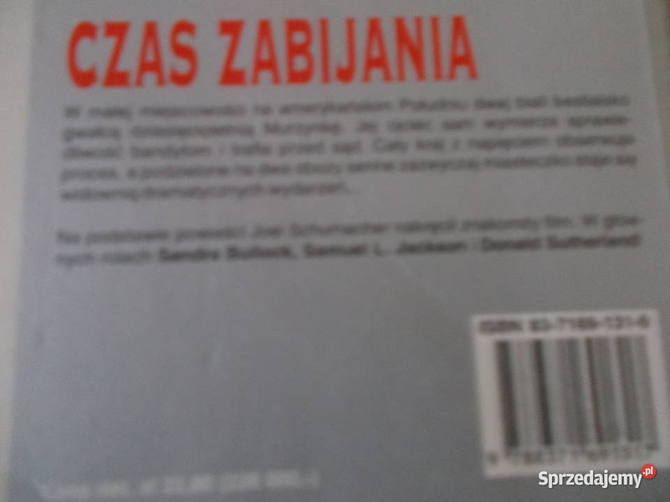 John Grisham Czas zabijania Rok wydania 1994 Głubczyce