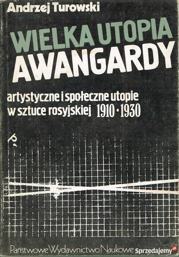 WIELKA UTOPIA AWANGARDY TUROWSKI ANDRZEJ sprzedam