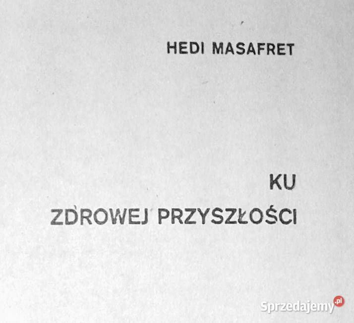 Ku zdrowej przyszłości Hedi Masafret Chełm