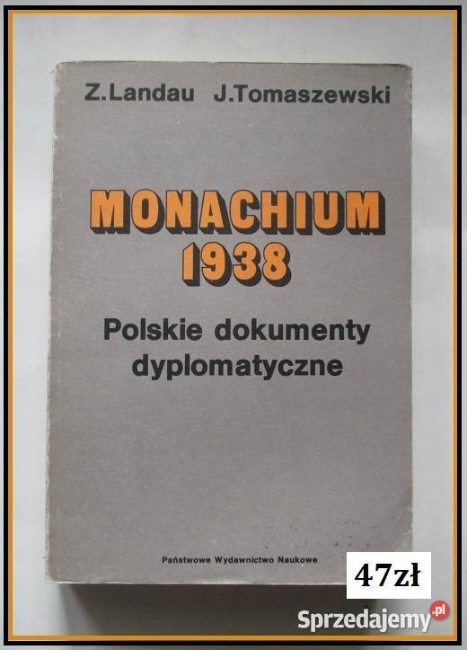 MONACHIUM 1938 - Polskie dokumenty dyplomatyczne/wojna