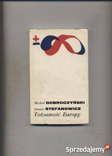 Dobroczyński M Stefanowicz J Tożsamość Europy Szczecin