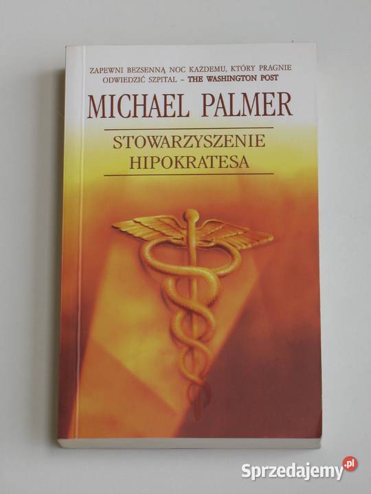 Stowarzyszenie Hipokratesa Michael Palmer Kraków sprzedam