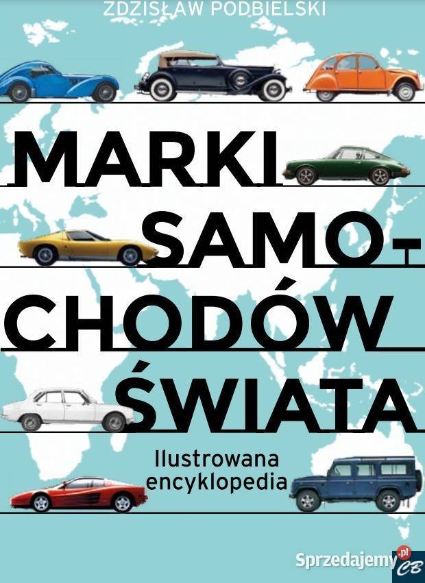 Marki samochodów świata Ilustrowana Poradniki, albumy i reportaże Szczecin