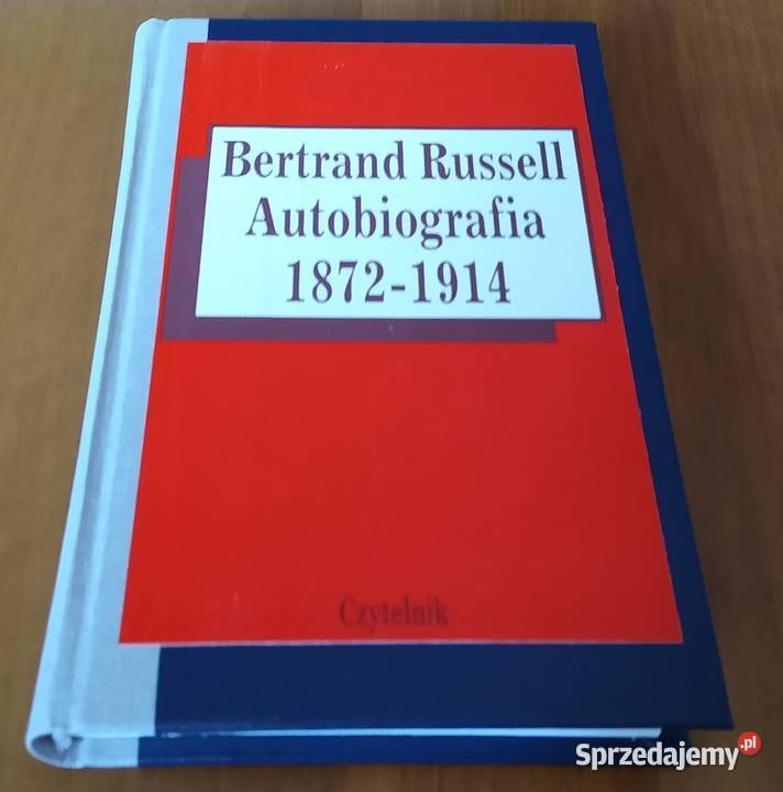 Autobiografia 18721914 Bertrand Russell TWARDA biografie, wspomnienia Gdańsk