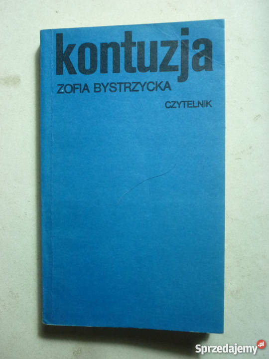 KONTUZJA ZOFIA BYSTRZYCKA literatura piękna - proza polska Inowrocław