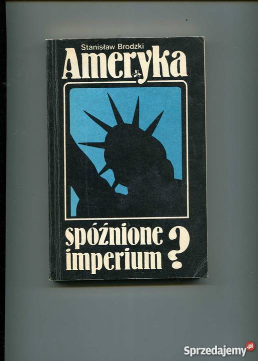 Ameryka spóźnione imperium Pozostałe Pozostałe Szczecin