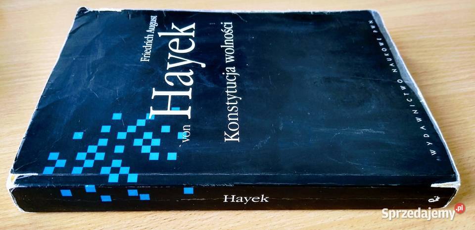 Konstytucja wolności Friedrich August von Hayek Gdańsk