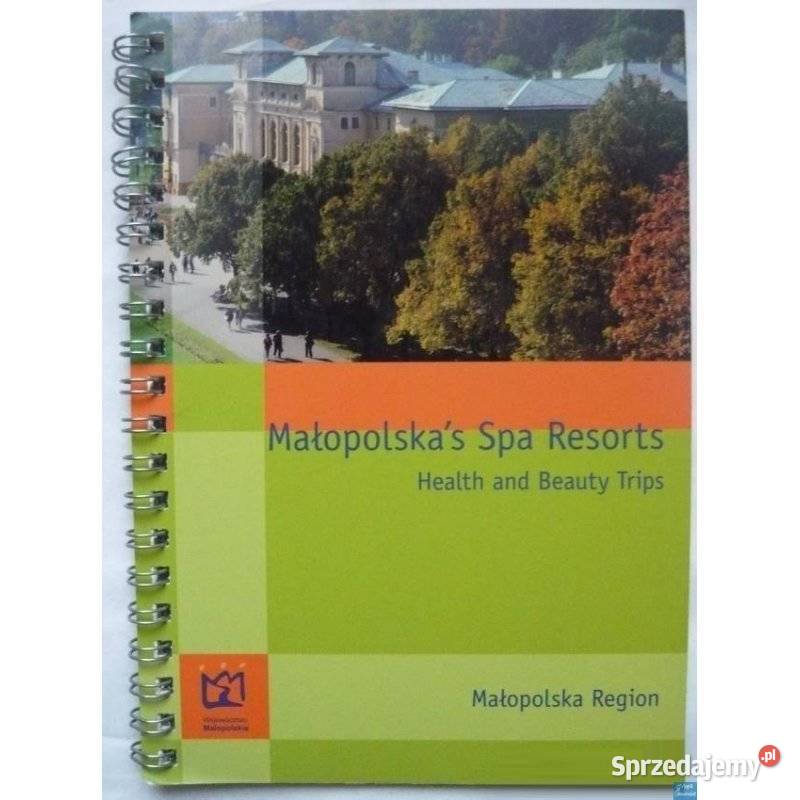 Małopolskas Spa Resorts Health And Beauty Trips przewodnik pomorskie Sopot sprzedam