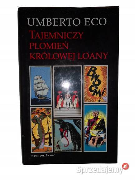 Tajemniczy płomień królowej Loany Umberto Eco Osięciny