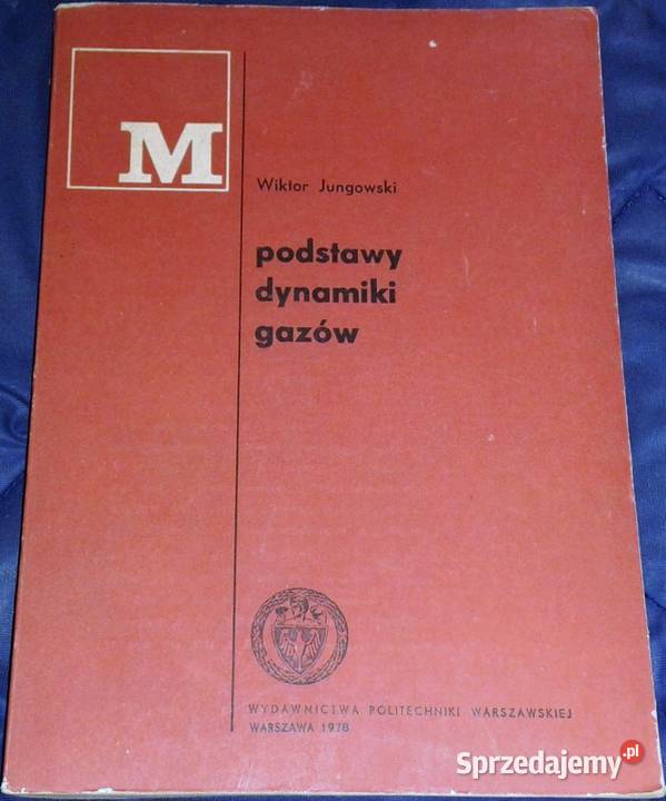 Podstawy dynamiki gazów Wiktor Jungowski Chełm