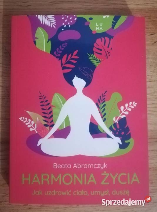 NOWA Harmonia życia Beata Abramczyk zdrowie, pierwsza pomoc Głogów