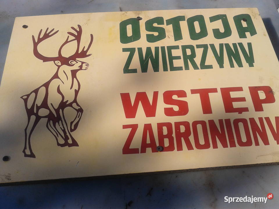 Stara lesna tablica ostezgawcza ostoja zwierzyny Kęty