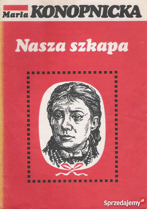 Nasza szkapa M Konopnicka sprzedam