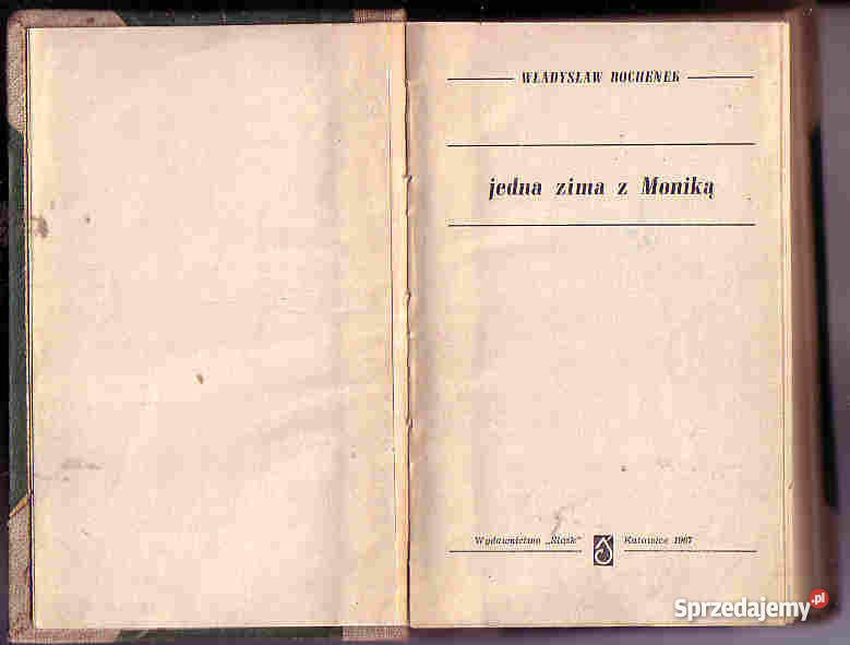 4428 JEDNA ZIMA Z MONIKĄ WŁADYSŁAW BOCHENEK Proza i poezja małopolskie