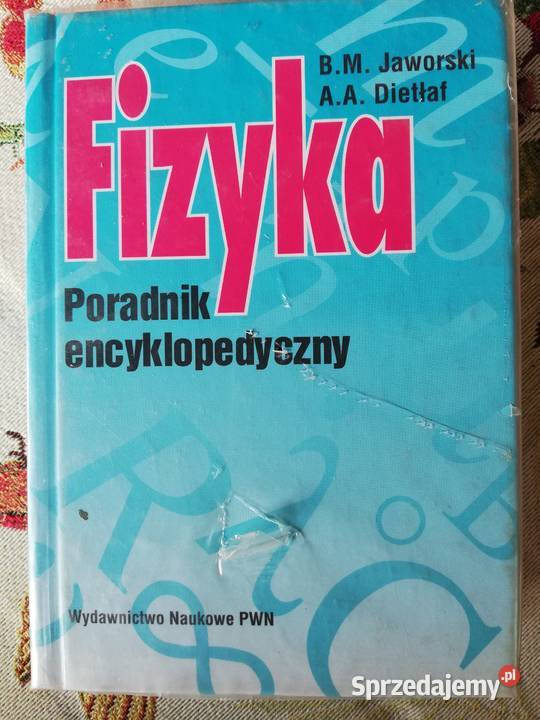 Fizyka poradnik encyklopedyczny BMJaworski Kraków